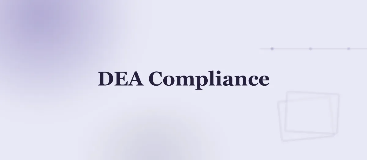 DEA Compliance Software: How We Built Automated Controlled Substance Tracking