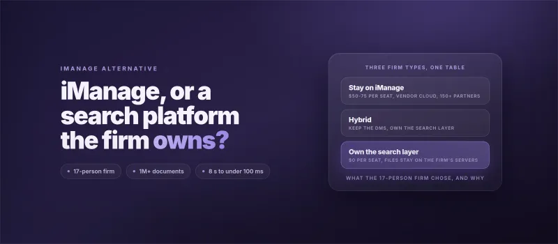 iManage vs a Search Platform the Firm Owns
