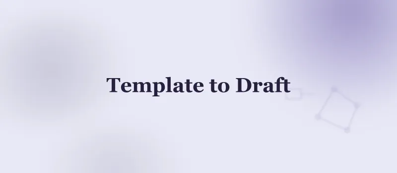 Recipe: Blank Auto-Generated Document to First Draft, Pre-Filled From Structured Fields