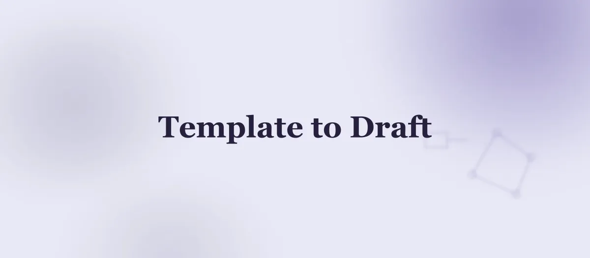 Recipe: Blank Auto-Generated Document to First Draft, Pre-Filled From Structured Fields