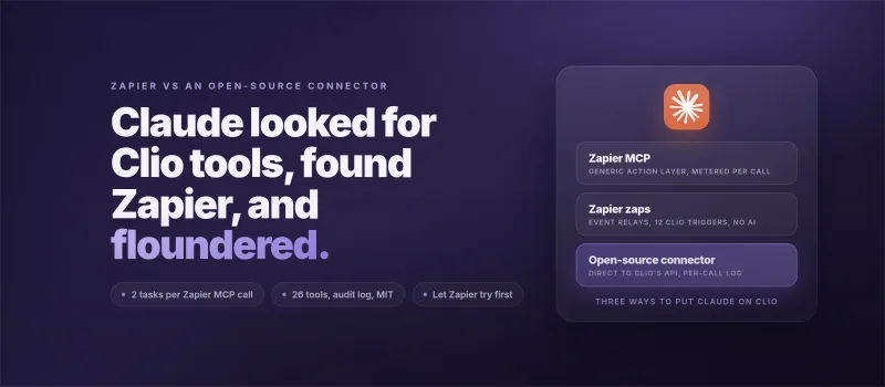 Zapier's Clio MCP vs an Open-Source Connector: What a Buyer Saw on a Live Call